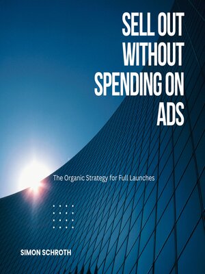 cover image of Sell Out Without Spending on Ads